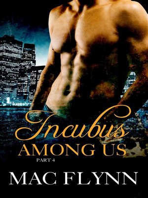 cover image of Incubus Among Us #4--Demon Paranormal Romance